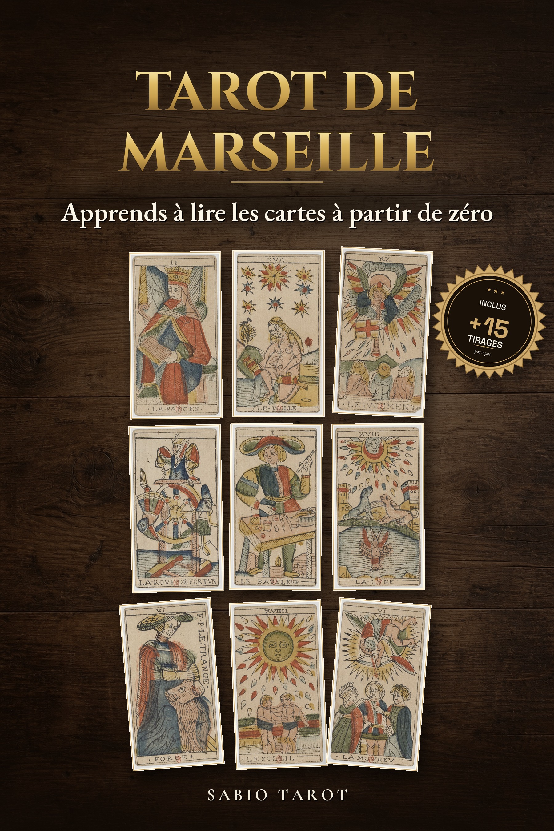 Couverture de Tarot de Marseille: Apprends à lire les cartes à partir de zéro
