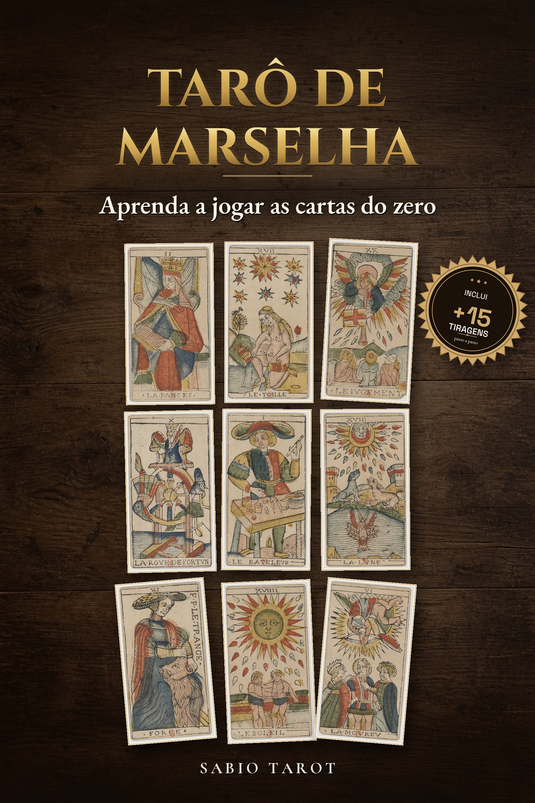 Capa de Tarô de Marselha: Aprenda a jogar as cartas do zero