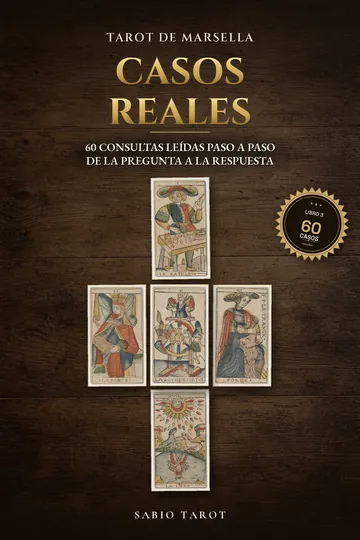 Portada de Tarot de Marsella: casos reales: 60 consultas leídas paso a paso, de la pregunta a la respuesta