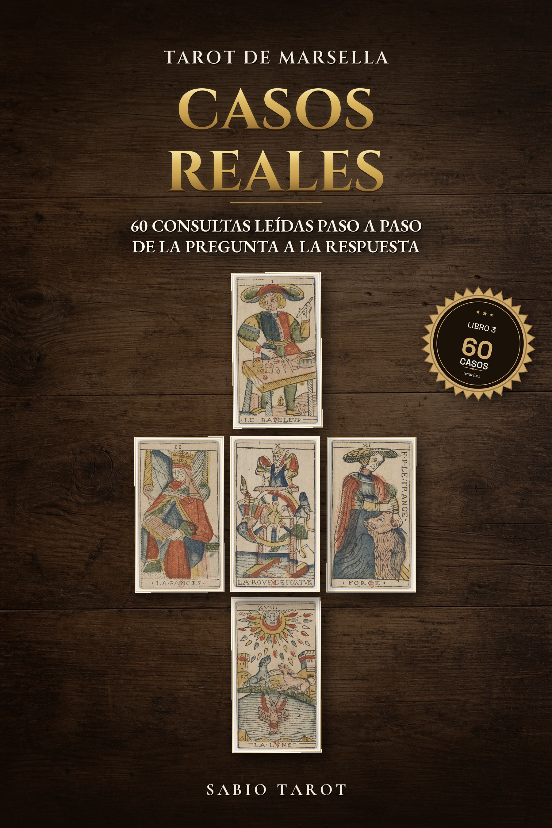 Portada de Tarot de Marsella: casos reales: 60 consultas leídas paso a paso, de la pregunta a la respuesta