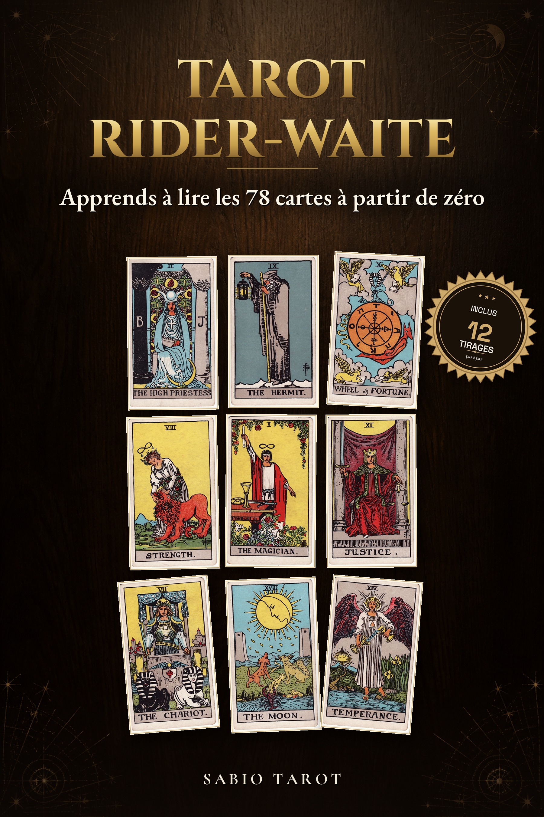 Couverture de Tarot Rider-Waite: Apprends à lire les 78 cartes à partir de zéro