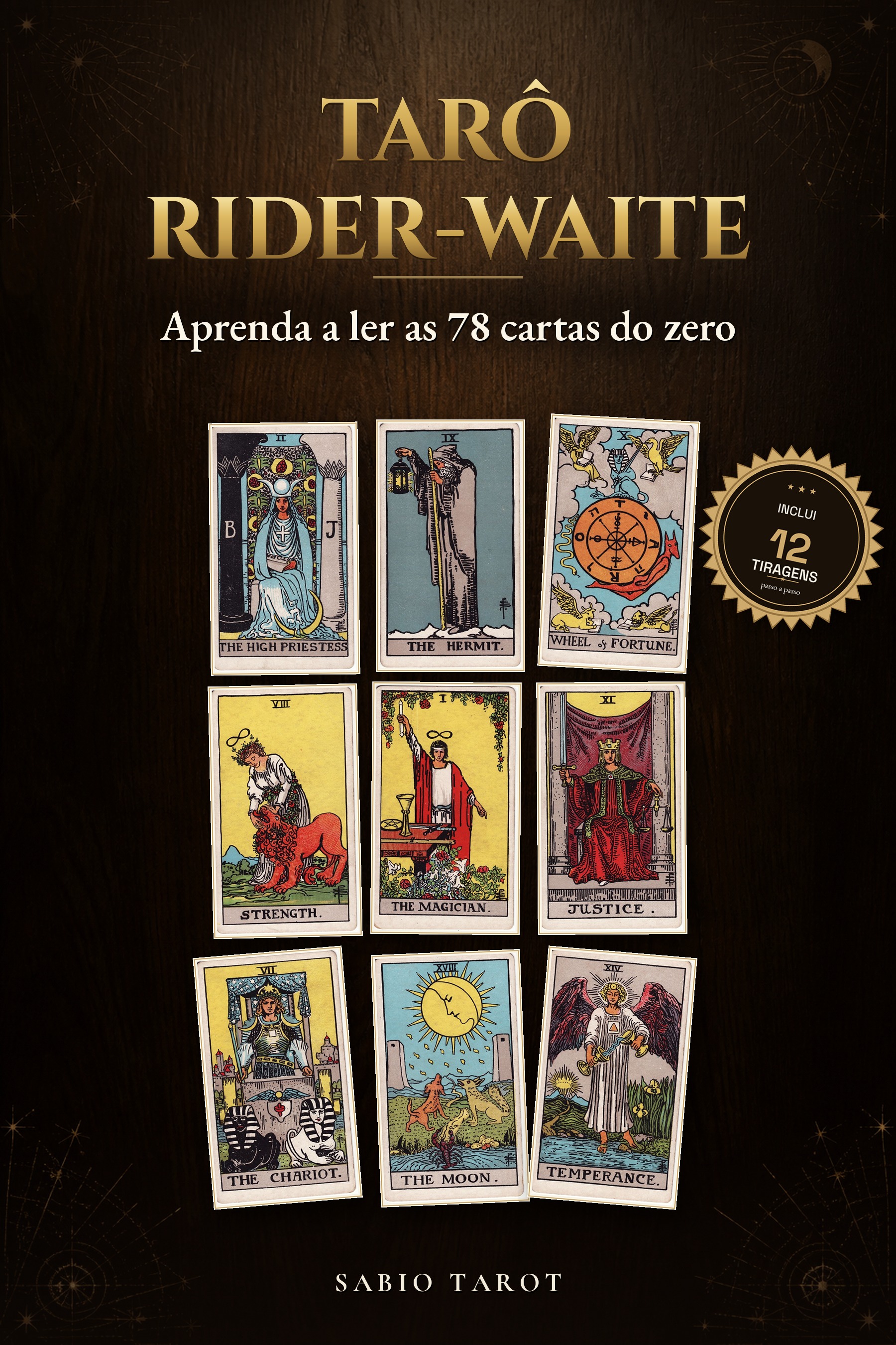 Capa de Tarô Rider-Waite: Aprenda a ler as 78 cartas do zero